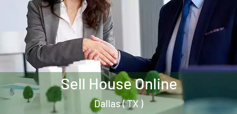  Sell House Online Dallas ( TX )